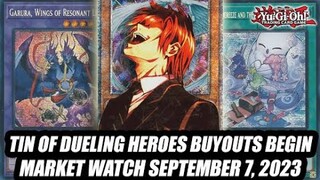 Tin Of Dueling Heroes Buyouts Begin! Yu-Gi-Oh! Market Watch September 7, 2023