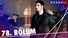Adanalı - Sezon 3 Bölüm 8 [BÖLÜM 78]