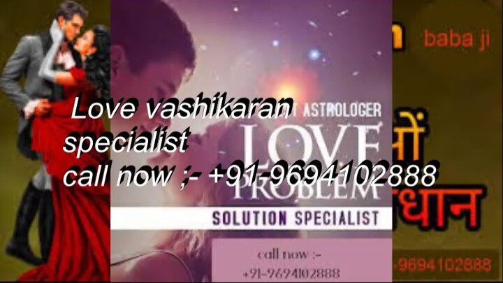 fastest Love problem solution specialist pandit ji in Goa +91-9694102888 fast solution