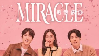 Miracle 2022 (sub indo) Ep 10