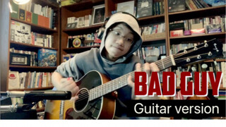 吉他版 Bad Guy/ Billie Eilish，馮羿編曲、演奏