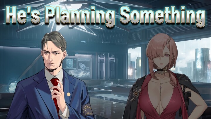 What Else Is He Planning?  - GIRLS' FRONTLINE 2: EXILIUM