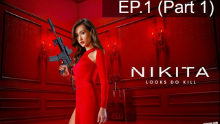Nikita Season 1 นิกิต้า รหัสเธอโคตรเพชรฆาต ปี 1 พากย์ไทย EP1_1