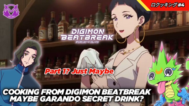 Cooking From Digimon Beatbreak Maybe Garando Secret Drink? Haus Nich Part 1! ロクッキング #4