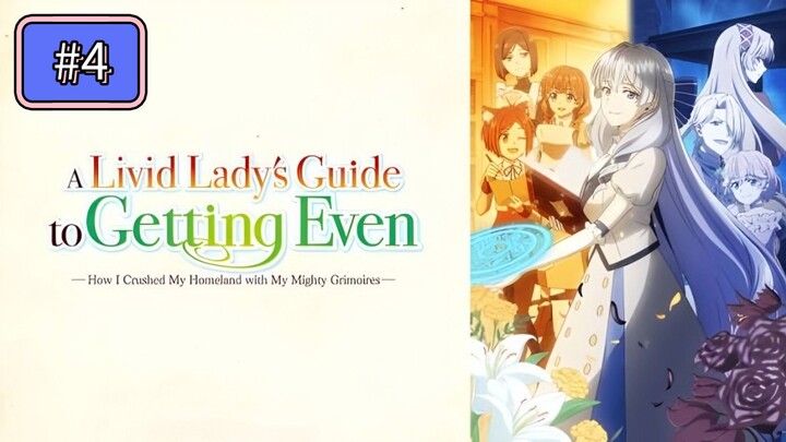 (Episode 4) A Livid Lady's Guide to Getting Even [English Sub]