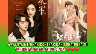 9 DRAMA CHINA BERTEMA KAWIN KONTRAK TERPOPULER & TERBAPER