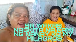 NAGKITA NA KAMI NG NANAY MY LOVE MILAGROS