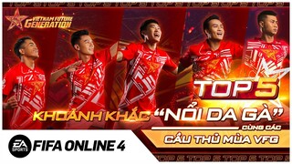 TOP 5 Khoảnh Khắc Đáng Nhớ Của Vietnam Future Generation ft @Tuấn Tiền Tỉ @ibrobot | FIFA Online 4