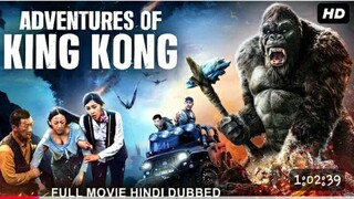 ADVENTURES OF KING KONG - Hollywood Movie Hindi Dubbed _ Huang Yishan_ Li Z. _ Chinese Newmovies2025