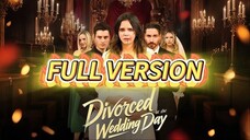 Dendam Hati Yang Tersakiti - Divorced At The Wedding Day