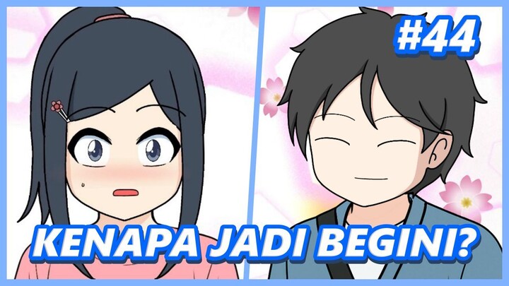 #44 Ujian akhir bikin khawatir part 1  -kenapa jadi begini?