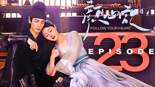 🇨🇳EP23 Follow Your Heart (2024)