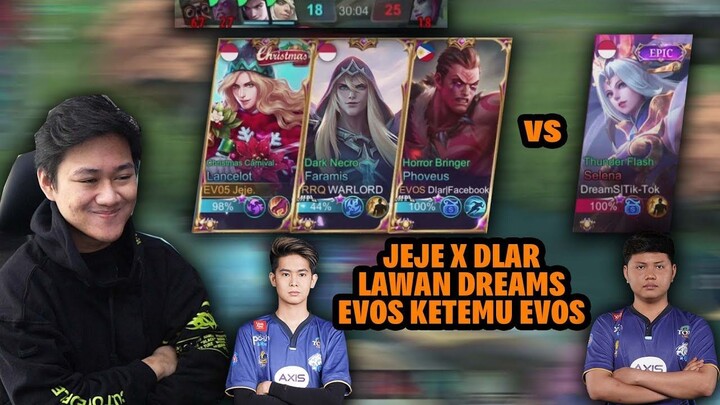JEJE X DLAR KETEMU DREAMS DI RANKED! EVOS LAWAN EVOS DI RANKED LATE GAME 30 MENI