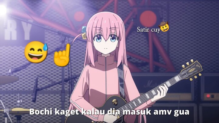 Bochi kaget dia masuk amv gw Amv