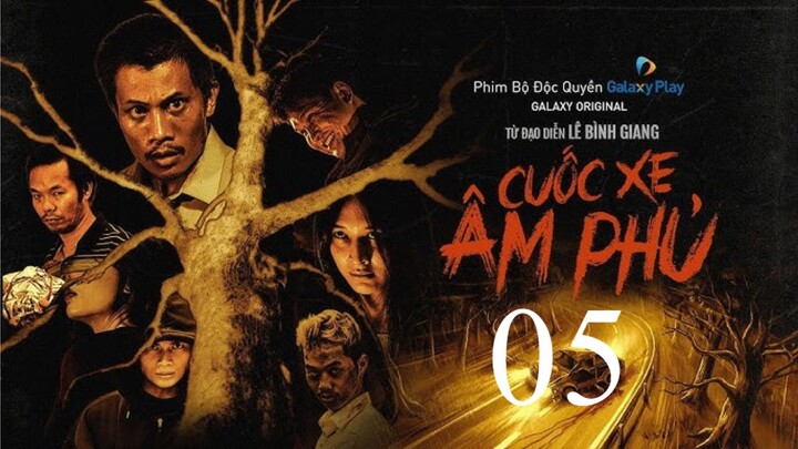 Cuốc xe âm phủ - Tập 5