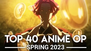 My Top 40 Anime Openings - Spring 2023