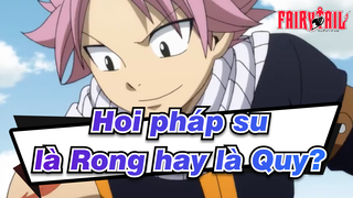 [Hội pháp sư /MAD] Ngươi là Rồng hay là Quỷ?