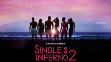 SINGLE'S INFERNO SEASON 2 EPISODE 9