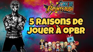 5 RAISONS DE JOUER A OPBR EN 2022 // One Piece Bounty Rush / Opbr FR