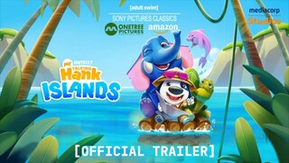 Talking Hank: Islands |  Official Trailer (2024)
