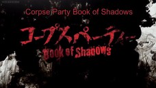 Corpse Party_ Book of Shadows