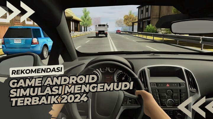 Rekomendasi game Android offline simulasi mengemudi terbaik 2024