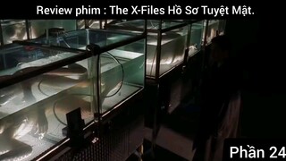Review phim : The X-Files Hồ Sơ Tuyệt Mật #24