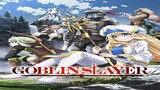 Goblin Slayer S1 - 02 [Sub Indo] 720p