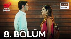 Ask Laftan Anlamaz VOSTFR - Épisode 08