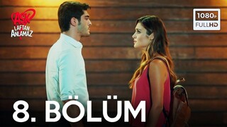 Ask Laftan Anlamaz VOSTFR - Épisode 08