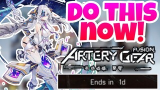 Artery Gear Fusion Global - DO THIS NOW! *LAST CHANCE*