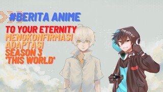 To Your Eternity Season ﻿3 'THIS WORLD'