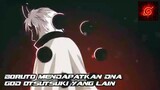 Teori dimana boruto mendapatkan DNA God Otsutsuki yang lain!!