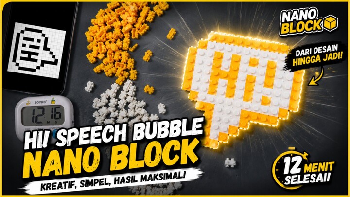 Build Nano Block "Hi!" dari Awal hingga Selesai