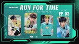 [Vietsub Full]《Run For Time》2023 - EP3 PLUS
