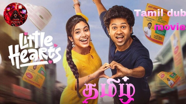 LITTLE HEARTS. TAMIL DUBBED MOVIE. (2025) best movie love story