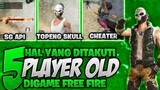 5 Hal Yang Ditakuti Player OLD Di Game Free Fire