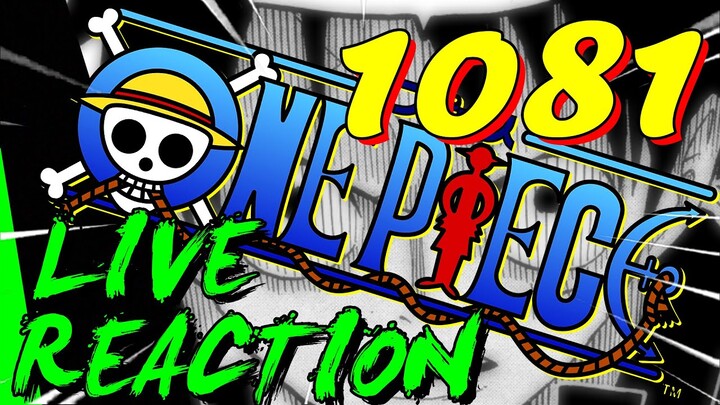 🔥 1081 🔥 ONE PIECE REACTION LIVE CHAPITRE 1081 - TOUT SIMPLEMENT -