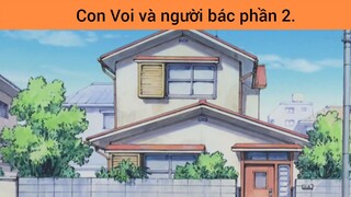 Con Voi và người bác phần 2