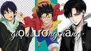 〖AMV〗GIỌT SƯƠNG NẮNG| ONE PIECE- ATTACK ON TITAN-NORAGAMI| SUNII