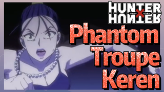 Phantom Troupe Keren