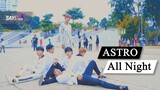 [KPOP IN PUBLIC CHALLENGE] ASTRO (아스트로)  - ALL NIGHT (전화해) by SAYCREW