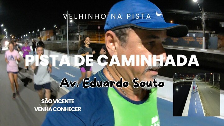 Pista de Caminhada - Av.Eduardo Souto em São Vicente. Corrida de Rua #velhinhonapista #corridaderua