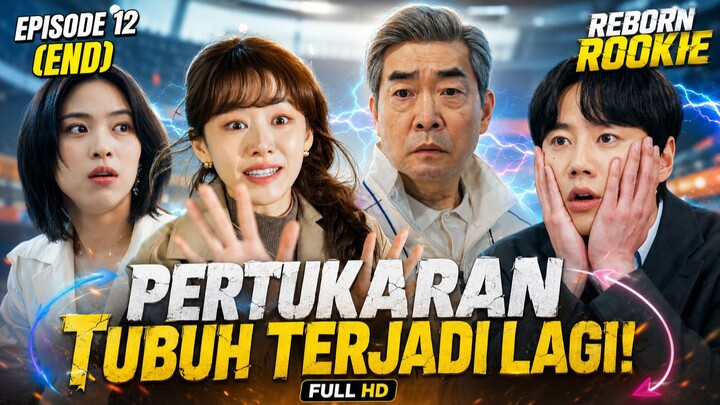 REBORN ROOKIES EPISODE 12 END - AKHIR YANG TAK TERDUGA! - HAPPY ENDING !!!!