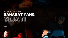 KISAH KELAM SAHABAT YANG SEJATI [AMV KEREN]