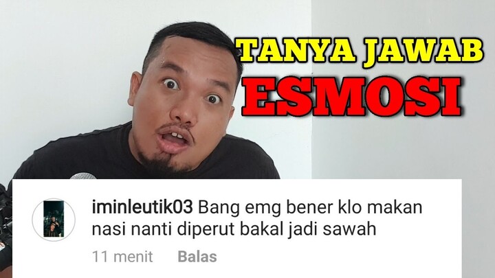 TANYA JAWAB ESMOSI
