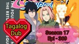 Episode 369 @ Season 17 @ Naruto shippuden @ Tagalog dub