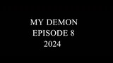 My Demon 2024 Ep. 8 [720p]