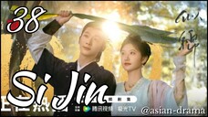 Si Jin (2025) – Eps. 38 [Sub Indo]