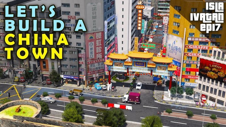 Building a Chinatown in Cities Skylines- Philippines: Isla Ivatan [ep17]